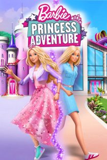 دانلود فیلم Barbie Princess Adventure 2020