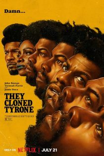 دانلود فیلم They Cloned Tyrone 2023