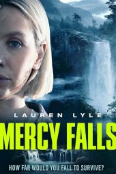 دانلود فیلم Mercy Falls 2023