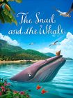 دانلود فیلم The Snail and the Whale 2021