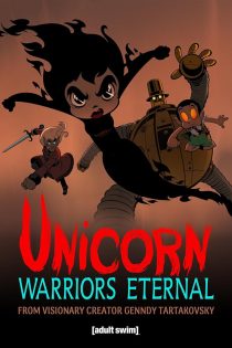 دانلود سریال Unicorn: Warriors Eternal