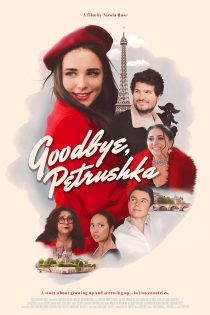 دانلود فیلم Goodbye, Petrushka 2022