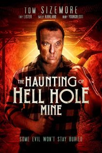 دانلود فیلم The Haunting of Hell Hole Mine 2023