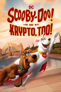 دانلود فیلم Scooby-Doo! And Krypto, Too! 2023