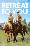 دانلود فیلم Retreat to You 2023