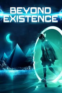 دانلود فیلم Beyond Existence 2022