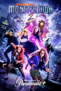 دانلود فیلم Monster High 2 2023