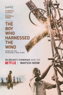 دانلود فیلم The Boy Who Harnessed the Wind 2019