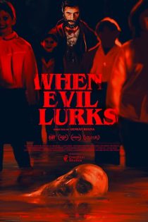 دانلود فیلم When Evil Lurks 2023