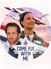 دانلود فیلم Come Fly with Me 2023