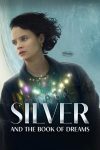 دانلود فیلم Silver and the Book of Dreams 2023