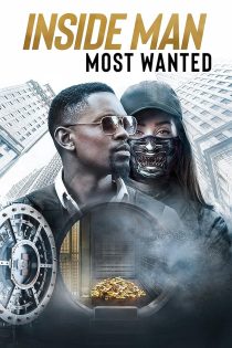 دانلود فیلم Inside Man: Most Wanted 2019