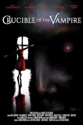 دانلود فیلم Crucible of the Vampire 2019