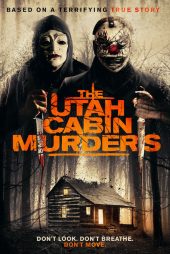 دانلود فیلم The Utah Cabin Murders 2022