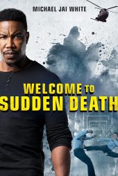 دانلود فیلم Welcome to Sudden Death 2020