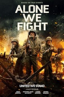 دانلود فیلم Alone We Fight 2018