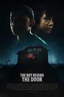 دانلود فیلم The Boy Behind the Door 2021