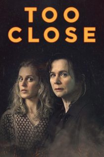 دانلود سریال Too Close