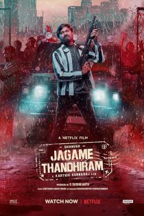 دانلود فیلم Jagame Thandhiram 2021