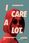 دانلود فیلم I Care a Lot 2021