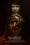 دانلود فیلم You Are Not My Mother 2022