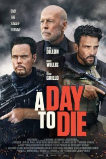 دانلود فیلم A Day to Die 2022