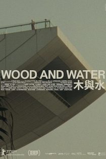 دانلود فیلم Wood and Water 2021