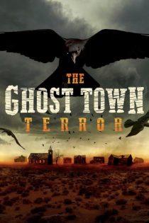 دانلود سریال The Ghost Town Terror