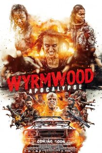 دانلود فیلم Wyrmwood: Apocalypse 2022