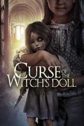 دانلود فیلم Curse of the Witch’s Doll 2018