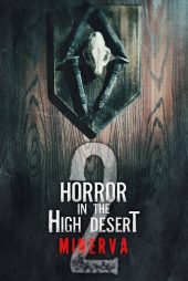 دانلود فیلم Horror in the High Desert 2: Minerva 2023