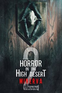 دانلود فیلم Horror in the High Desert 2: Minerva 2023