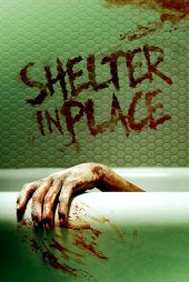دانلود فیلم Shelter in Place 2022