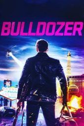 دانلود فیلم Bulldozer 2021