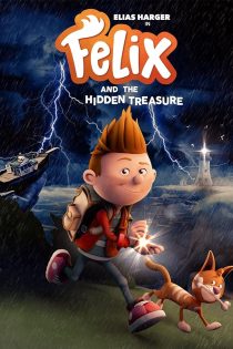 دانلود فیلم Felix and the Hidden Treasure 2021