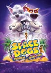 دانلود فیلم Space Dogs: Tropical Adventure 2020