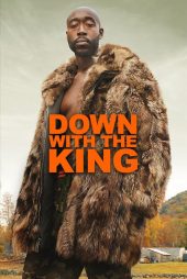 دانلود فیلم Down with the King 2022