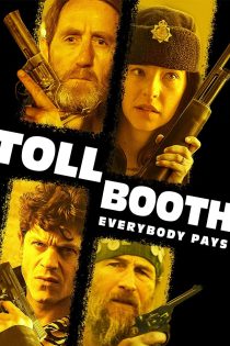 دانلود فیلم Tollbooth 2021