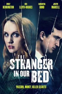 دانلود فیلم The Stranger in Our Bed 2022