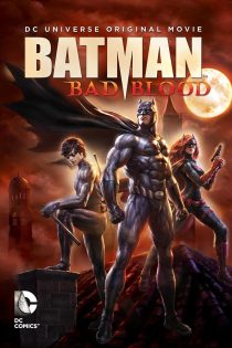 دانلود فیلم Batman: Bad Blood 2016