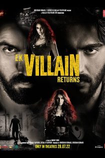 دانلود فیلم Ek Villain Returns 2022