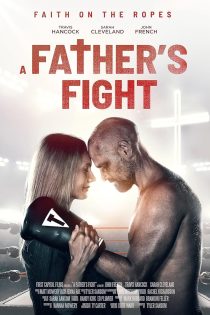 دانلود فیلم A Father’s Fight 2021