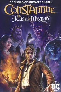 دانلود فیلم DC Showcase: Constantine – The House of Mystery 2022