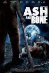 دانلود فیلم Ash and Bone 2022