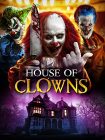 دانلود فیلم House of Clowns 2022