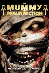 دانلود فیلم The Mummy: Resurrection 2023