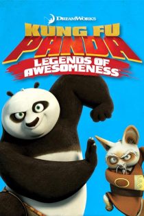 دانلود سریال Kung Fu Panda: Legends of Awesomeness