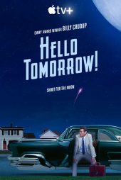 دانلود سریال Hello Tomorrow!