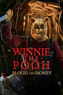 دانلود فیلم Winnie the Pooh: Blood and Honey 2023