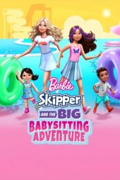 دانلود فیلم Barbie: Skipper and the Big Babysitting Adventure 2023